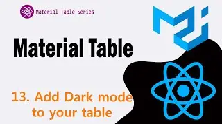 13. Apply Dark mode to Material Table | Material UI