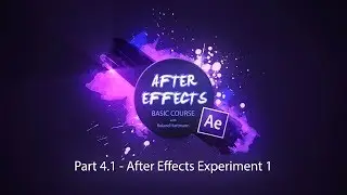 After Effects Basic Course - 4.1 Experiment 1