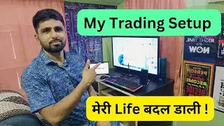 My Dream trading setup ! Low budget trading setup for beginners