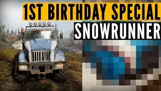 Celebrating the 1st SnowRunner birthday with my 10 FAVOURITE moments (and a surprise)