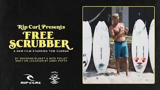 Rip Curl's Free Scrubber starring Tom Curren | #TheSearch