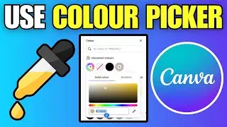 How To Use Color Picker in Canva (Eye Dropper Tool)