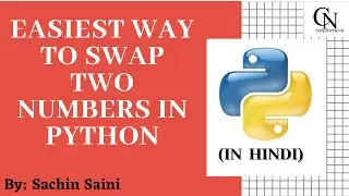 Swap two numbers python program easiest method(In Hindi) | Swap two variables without third variable