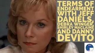 Terms of Endearment with Jeff Daniels, Debra Winger, Shirley MacLaine and Danny DeVito