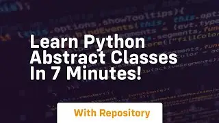 Learn python abstract classes in 7 minutes!