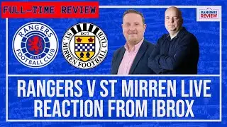 Rangers 2-1 St Mirren - Live reaction from Ibrox