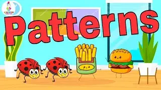 I LOVE to Make PATTERNS! | A Patterns SONG for KIDS