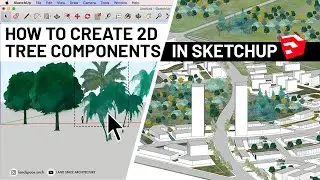 How To Create 2D Tree Components In SketchUp