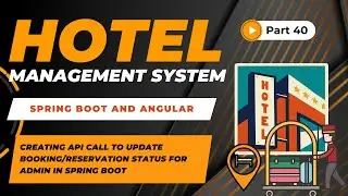 Creating Change Booking Status API for Admin | Hotel Management Project | Spring Boot + Angular |#40