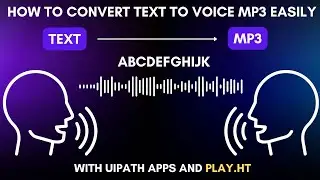 How to Convert Text to Voice MP3 Easily with UiPath Apps and Play.ht