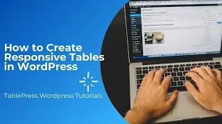 How to Create Responsive Tables in WordPress | TablePress Wordpress Tutorials