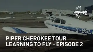 [IRL] Learning to fly - Road to PPL w/ Merseyflight | Piper Cherokee Tour! | Episode 2