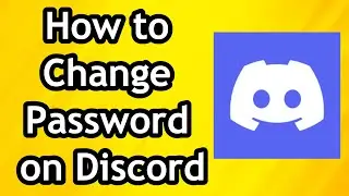 How to Change Password on Discord - Full Guide