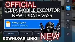 NEW Delta Executor V625 Official Updated Released | Download Link | Roblox Delta Mobile Executor