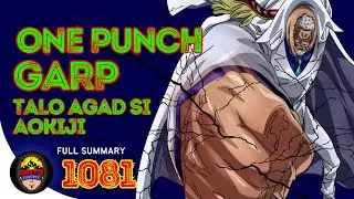 Isang suntok lang kay Garp si Aokiji | Full 1081