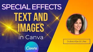 CANVA BEGINNER TUTORIAL SPECIAL EFFECTS