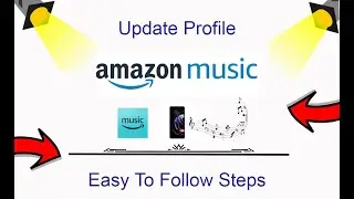 How To Update Amazon Music Profile