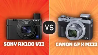 Sony RX100 VII vs Canon G7 X Mark III: Which Camera Is Better? (With Ratings & Sample Footage)