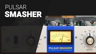 A close look to PULSAR SMASHER compressor