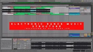 Electronic Dance Music Structure