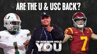 Are The U & USC Back? | I'm Not Gon Hold You #INGHY