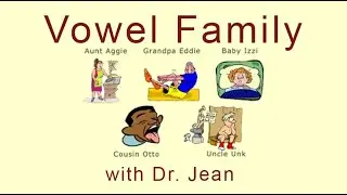 The Vowel Family with Dr. Jean - See description for download links