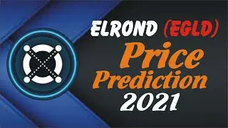 Elrond (EGLD) Price Prediction 2021 !!! Technical Analysis and Price Targets !!!