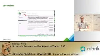 Michael White - Sucessful Restores, and Backups of VCSA and PSC