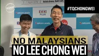 No Malaysians, No Lee Chong Wei