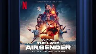 Prologue & Main Title | Avatar: The Last Airbender | Official Soundtrack | Netflix