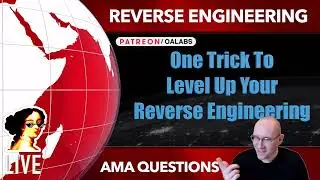 One Trick To Level Up Your Reverse Engineering [ Reverse Engineering AMA ]