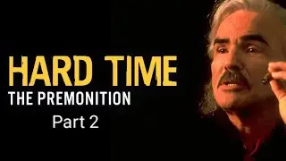 Hard Time: The Premonition part 2 1999