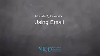 NICO Module 2 Lesson 4 Using Email