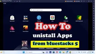 Uninstall Application From Bluestacks 5 -Uninstalling Apps from BlueStacks