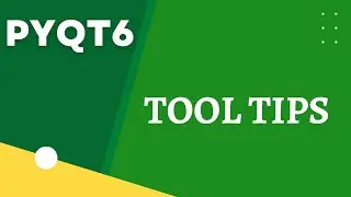 PyQt6 ToolTips | Improving your UX/UI