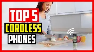 Top 5 Best Cordless Phones in 2024