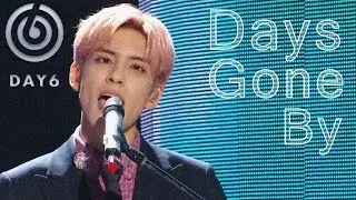 [Comeback Stage] DAY6 - Days Gone By  , 데이식스 - 행복했던 날들이었다 Music core 20181215