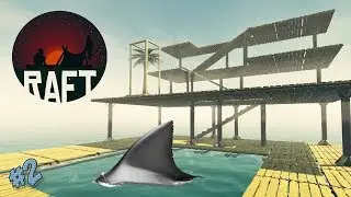 СМЕРТЬ АКУЛЫ!! - Raft #2