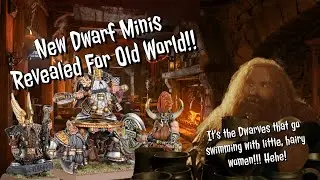 Beards and Belts!! New Dwarf Minis For Warhammer the Old World March To War!!