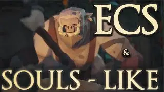(Start from part 150) Souls-like & ECS (Entity Component System)