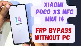 Xiaomi poco x3 NFC frp bypass without pc