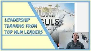 Network Marketing Leadership Training From The Top MLM Leaders...