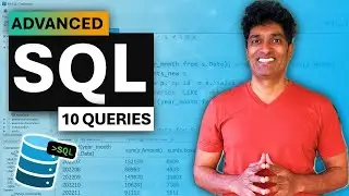 Advanced SQL for Data Analysis - 10 Powerful Examples in 40 minutes 🕗