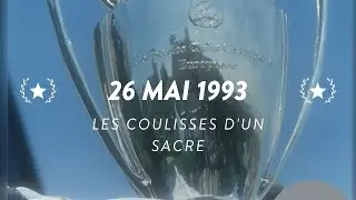 OM - "26 mai 1993, les coulisses d'un sacre" : notre documentaire collector