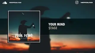 $tage - Your Mind (FREE DOWNLOAD)