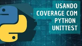 Usando Coverage.py com Python Unittest