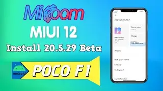 MiRoom MIUI 12 20.5.29 Beta || Poco F1 || Install & Features