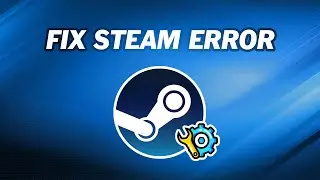 How to Fix Steam Disk Write Error on Windows 10