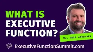 🧠 What IS Executive Function? Dr. Matt Zakreski. Parent Executive Function Tip. TEFOS '24