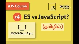 #04 ECMAScript vs JavaScript - (தமிழில்) (Tamil) | JavaScript Course